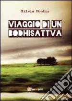 Viaggio di un Bodhisattva libro