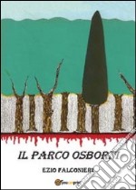 Il parco Osborni libro