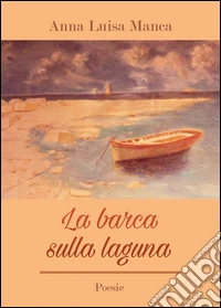 La barca sulla laguna
