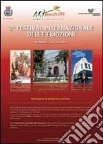 Biennale 2ª Edizione festival internazionale delle emozioni. Ediz. illustrata libro