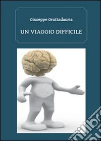 Un viaggio difficile