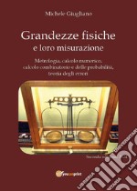 Grandezze fisiche e loro misurazione libro