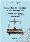 Grandezze fisiche e loro misurazione libro