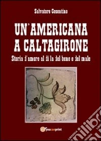 Un'americana a Caltagirone