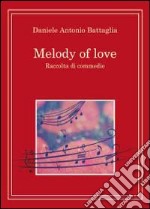 Melody of love. Ediz. italiana