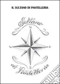 Il sultano di Pantelleria libro