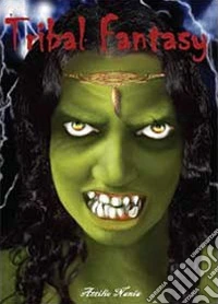 Tribal fantasy libro