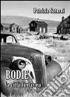 Bodie: la città fantasma libro