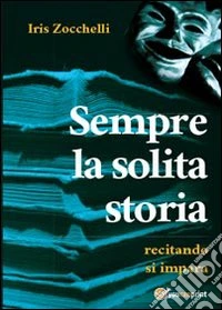 Sempre la solita storia