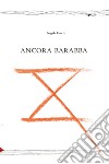 Ancora Barabba libro di Greco Angela