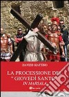 La processione del «giovedì santo» in Marsala libro