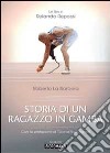 Storia di un ragazzo in gamba libro