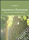 Assonanze e dissonanze libro di Di Bonito Lucia