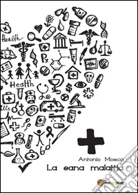 La sana malattia libro