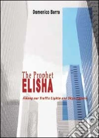 The prophet Elisha