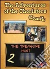 The tresure hunt. The adventures of the choristers. Comik libro