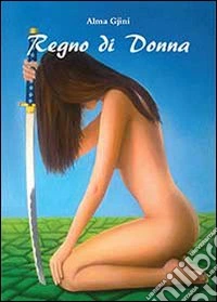 Regno di donna libro