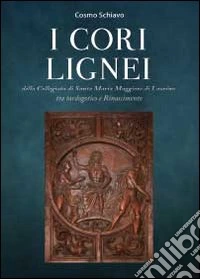 I cori lignei