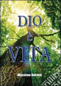 Dio è vita