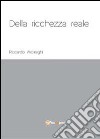 Della ricchezza reale libro