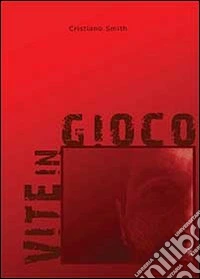 Vite in gioco