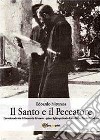 Il santo e il peccatore libro di Misuraca Edoardo