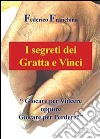 I segreti dei Gratta e Vinci libro di Franchina Federico