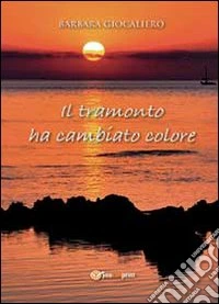 Il tramonto ha cambiato colore libro