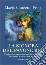 La signora del pavone blu libro