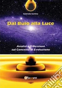 Dal buio alla luce