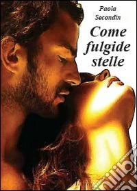 Come fulgide stelle libro