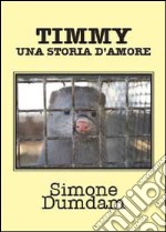 Timmy, una storia d'amore