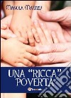 Una ricca povertà libro