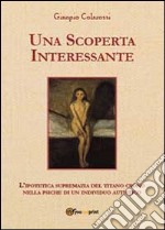 Una scoperta interessante libro