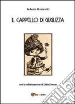 Il cappello di Guguzza