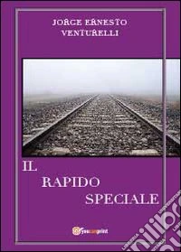Il rapido speciale