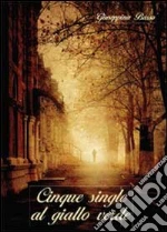 Cinque single al giallo verde libro