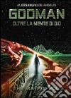 Godman. Oltre la mente di dio. Vol. 1 libro