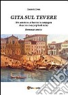 Gita sul Tevere (Tre uomini su un barcone in compagnia di un cane non proprio di razza) libro