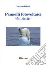 Pannelli fotovoltaici fai-da-te