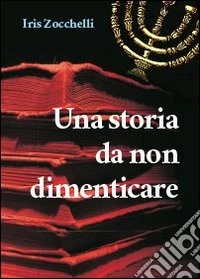 Una storia da non dimenticare