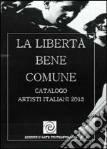 La libertà bene comune libro