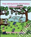 The unfolding mysteries libro