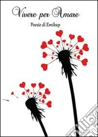 Vivere per amare
