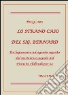 Lo strano caso del sig. Bernard libro di Vola Rinaldo