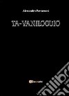 Ta-vaniloquio libro