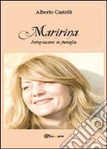 Maririna. Integrazioni in famiglia libro