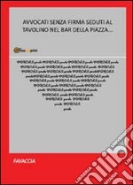 Avvocati senza firma seduti al tavolino nel bar della piazza...