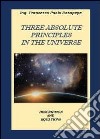 Three absolute principles in the univers libro