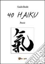 40 haiku